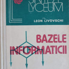 BAZELE INFORMATICII-LEON LIVOVSCHI