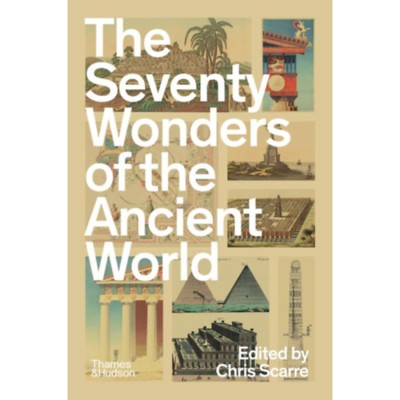 The Seventy Wonders of the Ancient World - Chris Scarre foto