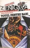 James Hadley Chase - Totul pentru bani