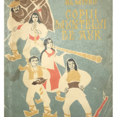 Al. Mitru - Copiii muntelui de aur (editia 1963)