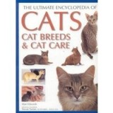The Ultimate Encyclopedia of Cats, Cat Breeds &amp; Cat Care (The Ultimate Encyclopedia of)