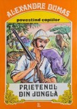 Prietenul din jungla - Alexandre Dumas