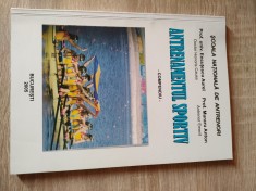 Antrenamentul sportiv - Compendiu - Prof. univ. Encutescu Aurel; Prof. Muraru Anton (Editura Renaissance, 2005) foto