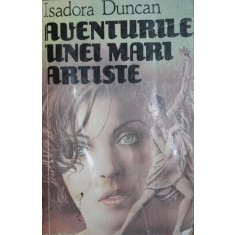 AVENTURILE UNEI MARI ARTISTE