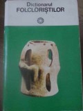 Dictionarul Folcloristilor - Iordan Datcu, S.C. Stroescu, Editura Stiintifica 1978, Hardcover