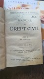 Manual de drept civil Anul I Art. 1 - 644 c. civ. Editia a IV-a (1924)