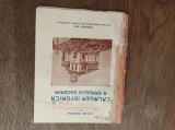 CALAUZA ISTORICA A ORASULUI SUCEAVA ALCATUITA DUPA MAI MULTI AUTORI de VICTOR MORARIU, EDITIA A DOUA, REVAZUTA SI COMPLETATA 1930