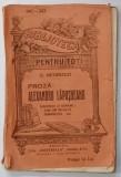 ALEXANDRU LAPUSNEANU , PROZA de C. NEGRUZZI , COLECTIA ' BIBLIOTECA PENTRU TOTI ' NR. 341-342 , EDITIE INTERBELICA