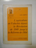 L&#039;AGRICULTURE EN VALACHIE DEPUIS LA REVOLUTION DE 1848 JUSQU&#039;A LA REFORME DE 1864 - ILIE CORFUS