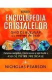 Enciclopedia cristalelor - Nicholas Pearson