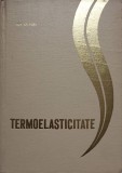 Termoelasticitate Ion Grindei - Carte Constructii 1967 Didactica si Pedagogica - Hardcover Romana