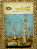 Al. Rosetti - Note din Grecia. Diverse. Cartea alba (BPT 577)