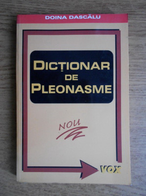 Doina Dascalu - Dictionar de pleonasme (usor uzat) foto