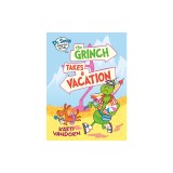 Dr. Seuss Graphic Novel: The Grinch Takes a Vacation: A Grinch Story