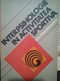 Gh. Dumitrescu - Interpsihologie in activitatea sportiva (1979)