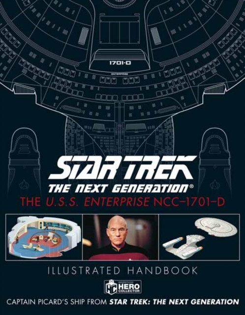 Star Trek the Next Generation: The U.S.S. Enterprise Ncc-1701-D Illustrated Handbook