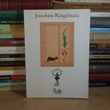 JOACHIM RINGELNATZ - BILETE IN BILIMBABI , TRAD. SERBAN FOARTA , 2007 *