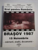 Eroi penru Romania * BRASOV 1987 15 Noiembrie - marturii, studii, documente - Victor Roncea; Vladimir Bukovski; Florian Palas