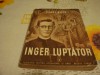Pearl Buck - Inger luptator - trad Mircea Eliade - 1939, Alta editura
