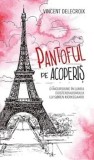 Cumpara ieftin Pantoful pe acoperis. O incursiune in lumea existentialismului lui Soren Kierkegaard/Vincent Delecroix