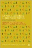 ICT and Innovation in the Public Sector: European Studies in the Making of E-Government: European Perspectives in the Making of E-government |