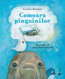 Comoara pinguinilor - Lavinia Braniste, Anca Smarandache - Carte Povesti Copii
