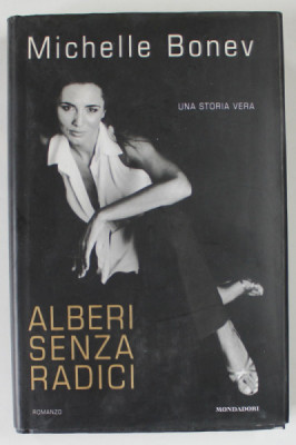 ALBERI SENZA RADICI di MICHELLE BONEV , 2003 foto