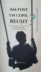 Am fost un copil reusit? - Octavian Soviany