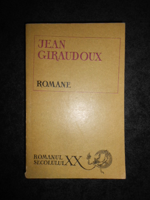 Jean Giraudoux - Romane