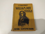 Cumpara ieftin William Pitt. J. Chastenet. Ed. Contemporană. 1943