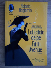 LEBEDELE DE PE FIFTH AVENUE - MELANIE BENJAMIN foto