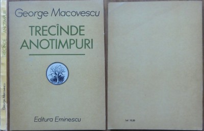 George Macovescu, Trec&amp;icirc;nde anotimpuri, 1988, cu autograf catre Petru Vintila foto