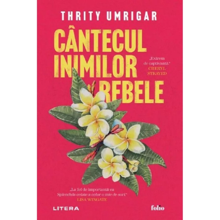 Cantecul Inimilor Rebele - Thrity Umrigar