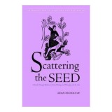 Scattering the Seed, carte de Aidan Nichol, studiu Hans Urs Von Balthasar despre filozofie, arta europeana, adevar, frumos, bine, carte straina