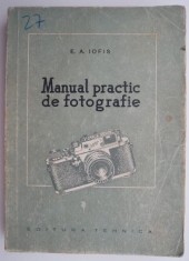 Manual practic de fotografie ? E. A. Iofis foto