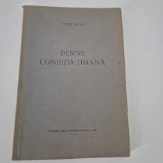 Carte veche 1944 Petre Hossu Despre conditia umana