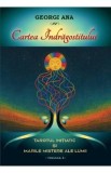 Cartea indragostitului. Tarotul initiatic si marile mistere ale lumii Vol.2 - Georgi Ana