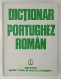 DICTIONAR PORTUGHEZ - ROMAN de ANGELA MOCANU , ADELINO BRANCO , Bucuresti 1983