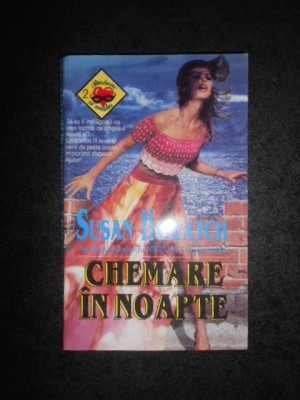 SUSAN HOWATCH - CHEMARE IN NOAPTE foto