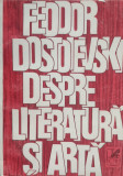 Scrisori Despre Literatura Si Arta - Feodor Dostoievski ,555808, cartea romaneasca