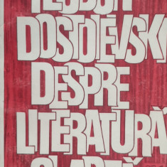 Scrisori Despre Literatura Si Arta - Feodor Dostoievski ,555808