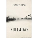 Fullad&aacute;s - Junot D&iacute;az