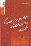 Ada Iliescu - Gramatica practica a limbii romane actuale