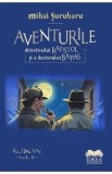 Aventurile detectivului Rafistol si a doctorului Baipas Vol.2 - Mihai Surubaru
