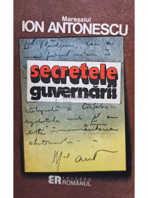 Ion Antonescu - Secretele guvernării (editia 1992) foto