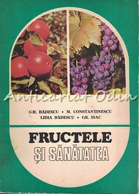 Fructele Si Sanatatea - Gh. Badescu, Mircea Constantinescu