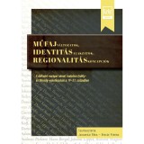 Műfajv&aacute;ltozatok, identit&aacute;salakzatok, regionalit&aacute;skoncepci&oacute;k - Jakabh&aacute;zi R&eacute;ka