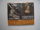 Eugenie a Frantei - O. Aubry / Catherine Howard si Henric al VIII-lea - J.Taylor, Alta editura