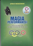 Cumpara ieftin Stefan Smarandoiu - Magia performantei. Magia numerelor. Metode si tehnici de