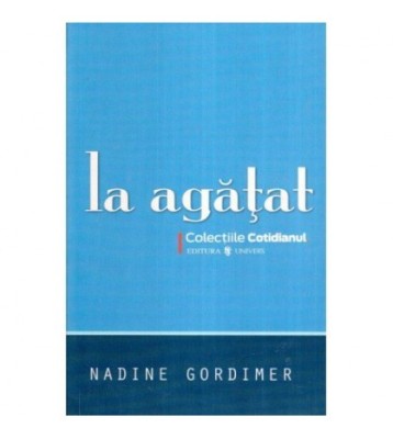 Nadine Gordimer - La agatat - 119892 foto